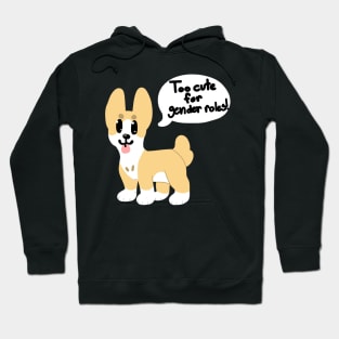 Too cute for Gender Roles! Hoodie